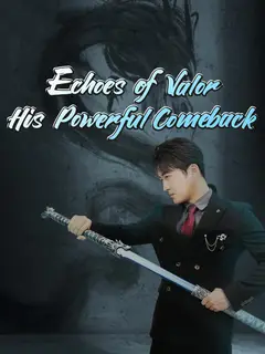 Echoes of Valor: His Powerful Comeback poster