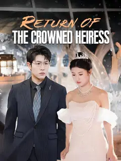 Return of the Crowned Heiress poster