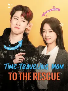 Time-Traveling Mom to the Rescue poster