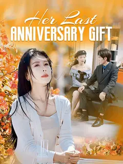 Her Last Anniversary Gift poster