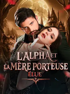 L'Alpha et la Mère Porteuse Élue poster