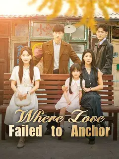 Where Love Failed to Anchor poster