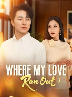 Where My Love Ran Out poster