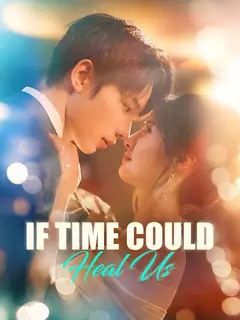 If Time Could Heal Us poster