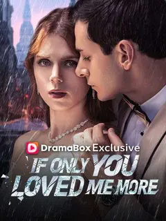 If Only You Loved Me More poster