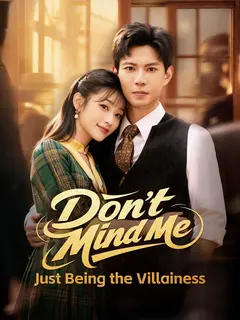 Don't Mind Me, Just Being the Villainess poster
