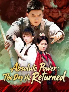 Absolute Power: The Day He Returned poster