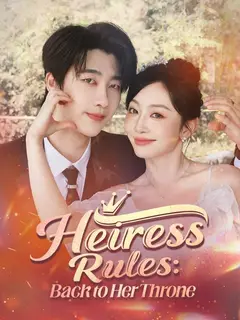 Heiress Rules: Back to Her Throne poster