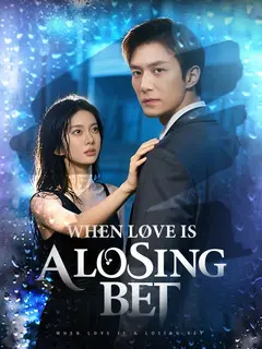 When Love Is a Losing Bet poster