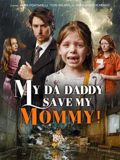 My DA Daddy, Save My Mommy! poster