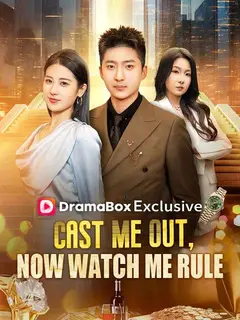 Cast Me Out, Now Watch Me Rule poster