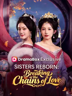Sisters Reborn: Breaking the Chains of Love poster