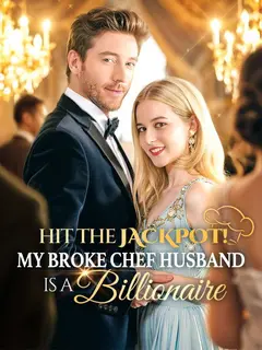 Hit the Jackpot! My Broke Chef Husband Is a Billionaire?! poster