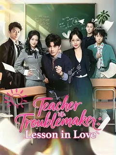 Teacher vs. Troublemaker: Lesson in Love poster
