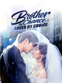 Brother by Chance, Lover by Choice poster