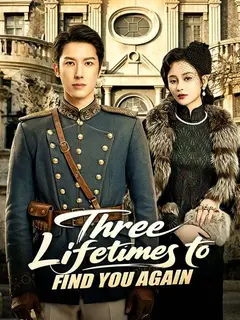 Three Lifetimes to Find You Again poster