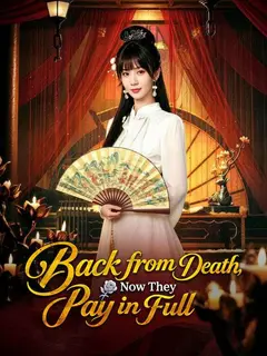 Back from Death, Now They Pay in Full poster