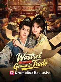 Wastrel in Name, Genius in Trade poster