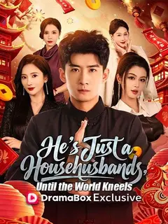 He's Just a Househusband, Until the World Kneels poster