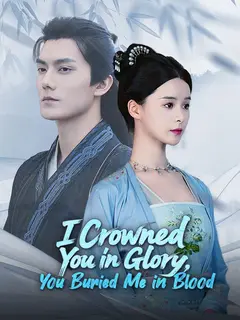 I Crowned You in Glory, You Buried Me in Blood poster