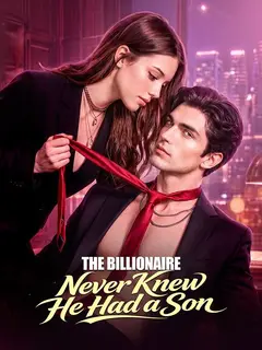 The Billionaire Never Knew He Had a Son poster