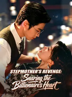 Stepmother's Revenge: Snaring the Billionaire's Heart poster