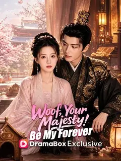 Woof, Your Majesty! Be My Forever poster