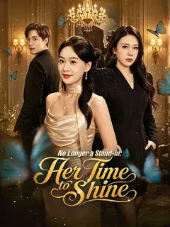 No Longer a Stand-in: Her Time to Shine poster