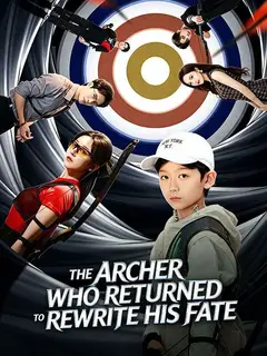 The Archer Who Returned to Rewrite His Fate poster