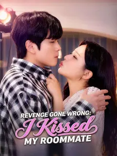 Revenge Gone Wrong: I Kissed My Roommate poster