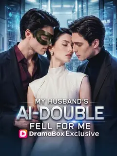 My Husband's AI-Double Fell for Me poster