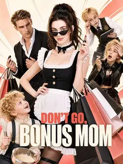 Don't Go, Bonus Mom poster