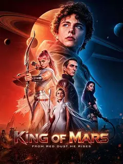King Of Mars:From Red Dust He Rises poster