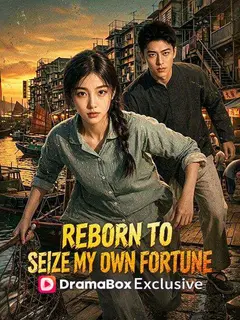 Reborn to Seize My Own Fortune poster