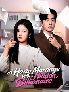 A Hasty Marriage With a Hidden Billionaire poster