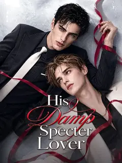 His Damp Specter Lover poster