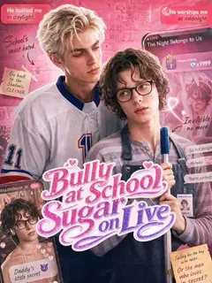 Bully at School, Sugar on Live poster