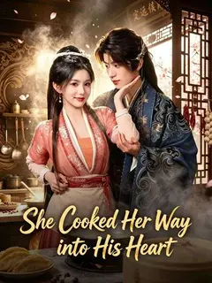 She Cooked Her Way into His Heart poster