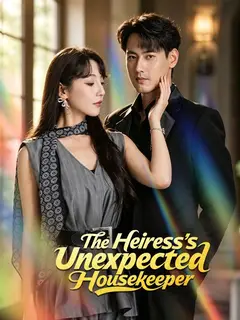 The Heiress's Unexpected Housekeeper poster