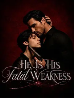 He Is His Fatal Weakness poster