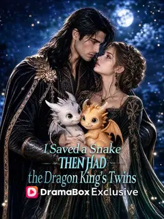 I Saved a Snake, Then Had the Dragon King’s Twins poster