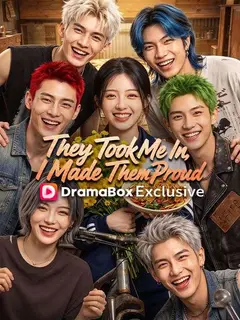 They Took Me In, I Made Them Proud poster
