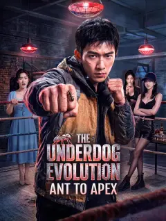 The Underdog Evolution: Ant to Apex poster