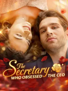 The Secretary Who Obsessed the CEO poster