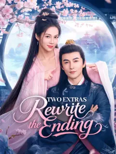 Two Extras Rewrite the Ending poster