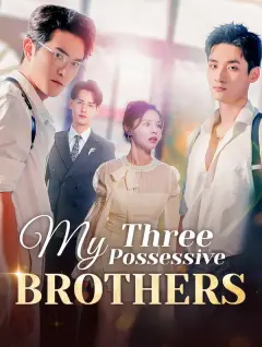 My Three Possessive Brothers poster