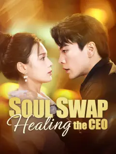 Soul Swap: Healing the CEO poster
