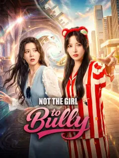Not the Girl to Bully poster