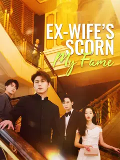 Ex-Wife's Scorn, My Fame poster