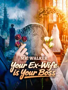 Mr. Walker, Your Ex-Wife is Your Boss poster